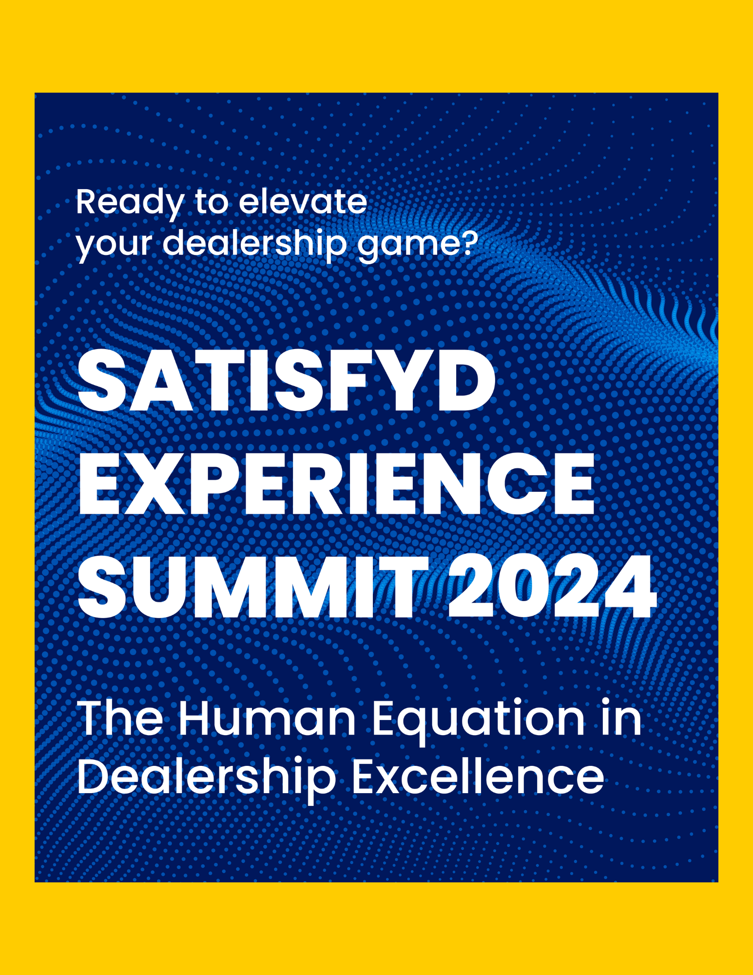 2024 SATISFYD Experience Summit Cover